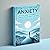 How to Overcome Anxiety: A ...