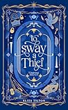To Sway a Thief