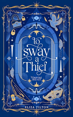 To Sway a Thief (Kindle Edition)