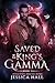 Saved By The King's Gamma: ...