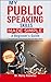 My Public Speaking Skills Made Simple by Barry Knowles