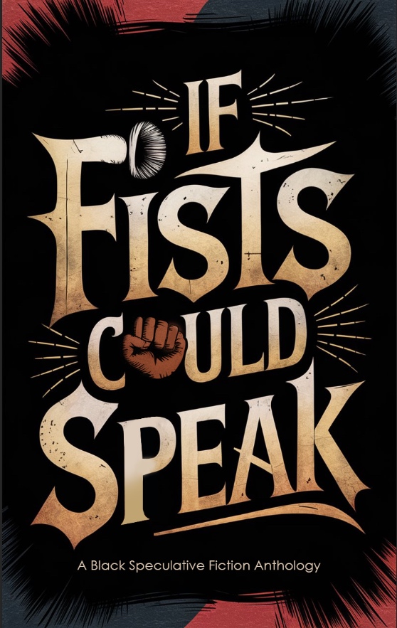 If Fists Could Speak