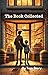 The Book Collected (The Boo...