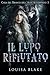 Il Lupo Rifiutato (Casa del...