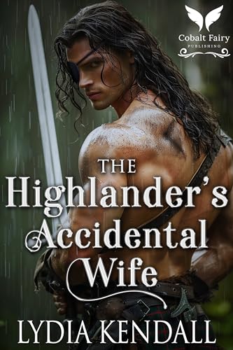 The Highlander’s Accidental Wife (Queen's Edict, #3)