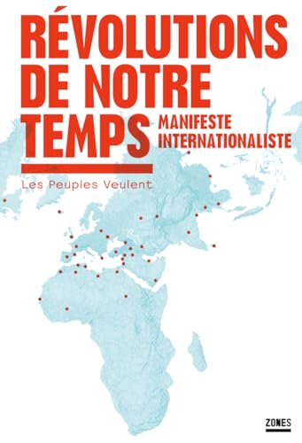 Révolutions de notre temps - Manifeste internationaliste (Paperback)