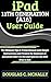 iPad 11th Generation (A16) User Guide: The Ultimate Tips & Tricks Manual with Simple Instructions and Pictures for Beginners & Advanced User’s to Use and Operate the 2025 iPad 11 Gen
