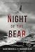 Night of the Bear by Alan  Cockrell