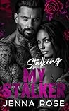 Stalking My Stalker (Twisted Hearts)