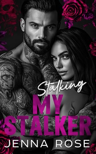 Stalking My Stalker (Twisted Hearts)