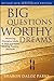 Big Questions, Worthy Dreams by Sharon Daloz Parks
