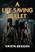 A Life Saving Bullet