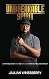 Unbreakable Spiri...