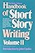 Handbook of Short Story Writing, Volume 2