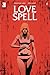 Love Spell #1 by Jonathan Luna
