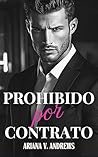 Prohibido por contrato: El bufete tiene una norma: nada de enredos en la oficina (Abogados, enemigos y otros problemas nº 2) (Spanish Edition)