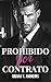 Prohibido por contrato by Ariana V. Andrews