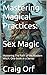 Mastering Magical Practices...