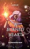 A Burned Heart: A...