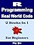 R Programming, Real World Code & Explanations, For Beginners: 2 Books in 1
