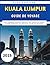 Kuala Lumpur Guide De Voyag...