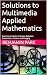 Solutions to Multimedia Applied Mathematics by Benjamin Park