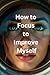 How to Focus to Improve Mys...