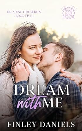 Dream with Me (Elladine Fire #5)