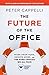 The Future of the Office, with a New Afterword by the Author: Work from Home, Remote Work, and the Hard Choices We All Face