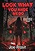 Look What You Made Me Do: Psychological Slasher Horror Novel