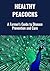Healthy Peacocks: A Practic...