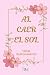 Al caer el Sol (Spanish Edition)
