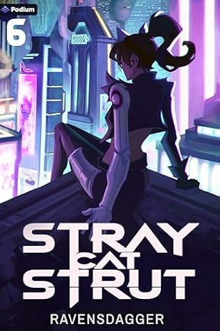 Stray Cat Strut 6: A Cyberpunk LitRPG