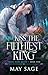 Kiss the Filthiest King (Th...