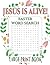 Jesus Is Alive! Easter Word...