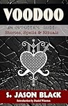 Voodoo: An Outsider's Guide: Stories, Spells & Rituals
