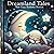 DREAMLAND TALES: Ten Cozy B...