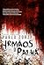IRMÃOS DE PALHA