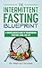 The Intermittent Fasting Blueprint by Dr. Marcus Chronos