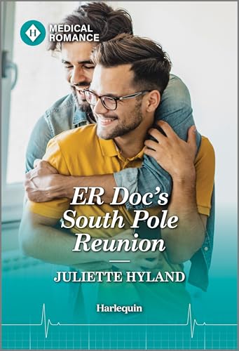 ER Doc's South Pole Reunion: A Second Chance Friends to Lovers Medical Romance (Jet Set Docs)