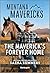 The Maverick's Forever Home (Montana Mavericks: Behind Closed Doors Book 2)