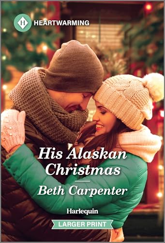 His Alaskan Christmas: A Clean and Uplifting Romance (A Swan Falls, Alaska Novel Book 2)