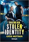 Tracing Her Stolen Identity (Secure Watch Book 2)