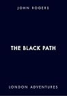 The Black Path (London Adventures, #5) The Black Path (London Adventures, #5)