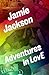Adventures in LovE by Jamie Jackson