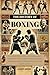 The History of Boxing: From...