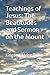 Teachings of Jesus: The Bea...
