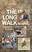 The Long Walk: An Anthology...