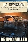 La Démission: Une...
