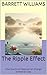 The Ripple Effect: How One Small Gesture Can Change Someone's Day (The Orange Peel Theory: Small Acts, Big Love Book 15)